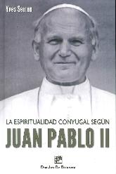La Espiritualidad conyugal Segn Juan Pablo II