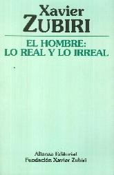 El hombre : Lo real y lo Irreal