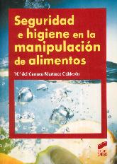 Seguridad e Higiene en la Manipulacin de Alimentos