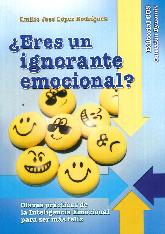  Eres un ignorante emocional ?