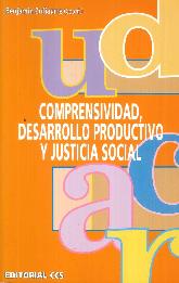 Comprensividad, Desarrollo Productivo y Justicia Social