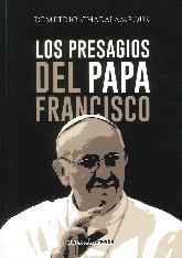 Los Presagios del Papa Francisco
