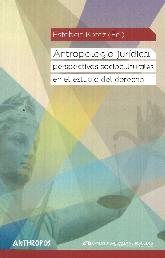 Antropologa jurdica: perspectivas socioculturales en el estudio del derecho