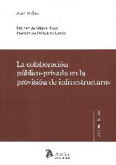 La colaboracin pblico privada en la provisin de infraestructuras