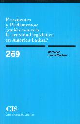 Presidentes y parlamentos: quin controla la actividad legislativa en Amrica Latina?