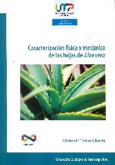 Caracterizacin fsica y mecnica de las hojas de Aloe Vera