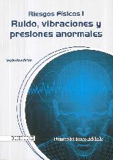 Riesgos Fsicos I Ruido, vibraciones y presiones anormales