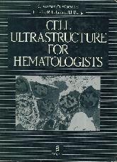 Cell ultrastructure for hematologists