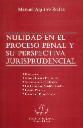 Nulidad en el Proceso Penal y su Prespectiva Jurisprudencial