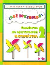  Qu Divertido ! Cuaderno de ejercitacin Matemtica 2