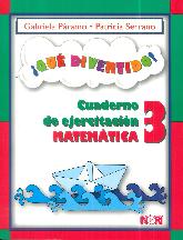  Qu Divertido ! Cuaderno de ejercitacin Matemtica 3