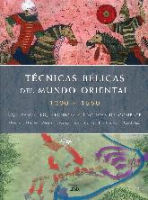 Tecnicas Blicas del mundo oriental 1200-1860