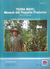 Yerba Mate: Manual del Pequeo Productor