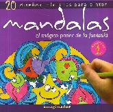 Mandalas: El mgico poder de la fantasa