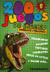 200 Juegos de Ingenio 8 dinosaurios y Prehistoria