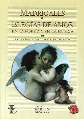 Madrigales y Elegías de Amor en la poesía y en la música