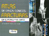 Atlas de casos clnicos : Fracturas en el perro y el gato