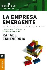 La empresa emergente. La confianza y los desafios de la transformacion