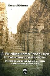 El Plurilinguismo Paraguayo. Un fenmeno que enlaza y separa