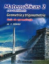 Matematicas 2 para Bachillerato Geometria y Trigonometria Guia de Aprendizaje