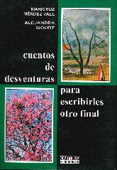 Cuentos de desventuras para escribirles otro final