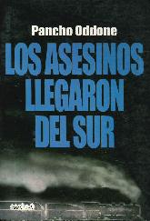 Los asesinos llegaron del sur