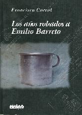 Los aos robados a Emilio Barreto
