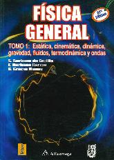 Fisica General Tomo I Estatica, cinematica, dinamica, gravedad, termodinamica y ondas
