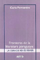 Fronteras de la Literatura Paraguaya : La Obra de Rene Ferrer
