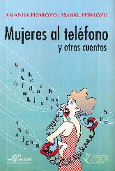 Mujeres al Telefono y otros cuentos