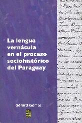 La lengua verncula en el proceso sociohistrico del Paraguay