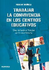 Trabajar la Convivencia en los Centros Educativos