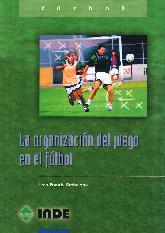 La organizacin del juego en el ftbol