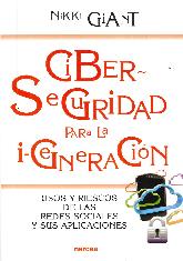 Ciber Seguridad para la I-Generacin