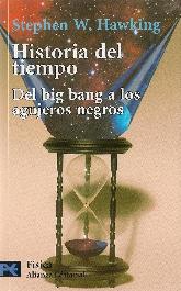 Historia del Tiempo  Del big bang a los agujeros negros