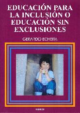 Educacin para la Inclusin o Educacin sin Exclusiones