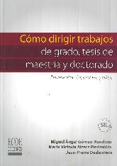 Cmo Dirigir Trabajos de grado, tesis de maestra y doctorado