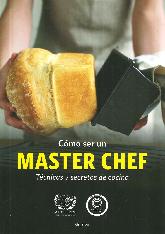 Cómo ser un Master Chef