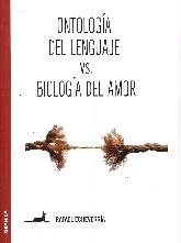 Ontologa del Lenguaje vs. Biologa del Amor