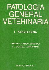 Patologia general veterinaria, 1 : nosologia