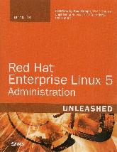 Red Hat Enterprise Linux 5 Administration Unleashed