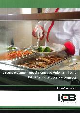 Segurida Alimentaria : Sistema de Autocontrol para los Servicios de Cocina y Comedor