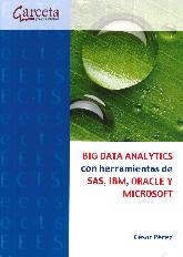 Big Data Analytics con herramientas SAS, IBM, ORACLE y Microsoft