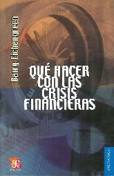 Qu hacer con las crisis financieras