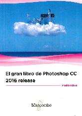 El Gran Libro de Photoshop CC 2016 release