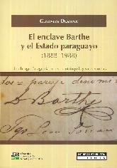 El Enclave Barthe y el Estado Paraguayo ( 1888-1988 )