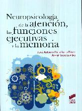 Neuropsicologa de la Atencin, las Funciones Ejecutivas y la Memoria