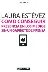 Cmo conseguir presencia en los medios sin un gabinete de prensa