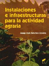 Instalaciones e Infraestructuras para la Actividad Agraria