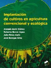 Implantacin de cultivos en Agricultura Convencional y Ecolgica